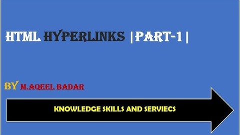 HTML Hyperlinks [Part-1] Lec-16 [HTML tutorial for beginners in Urdu/Hindi]