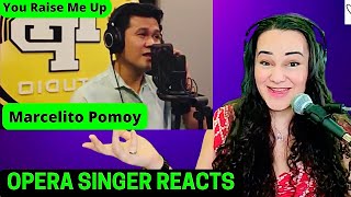 MARCELITO POMOY - You Raise Me Up - Filipino Singer | Opera Singer Reaction