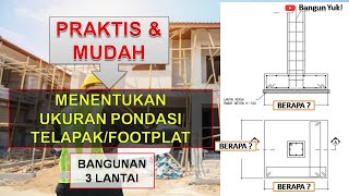 Menentukan Ukuran Pondasi Telapak Rumah 3 Lantai