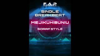 Download Lagu SINGLE BREAKBEAT MEJIKUHIBINIU MEJIKUHIBINIU F.A.P 2025 ( Zulham Sumantri X ISAN DWIPRA ) MP3