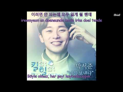 (Kill Me Heal Me Ost Part 5) Park Seo Joon- Send to You Kill Me Türkçe Altyazılı(Hangul-Rom)