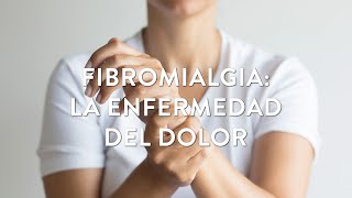 Fibromialgia: la enfermedad del dolor | Martha Debayle