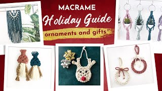 Macrame Christmas Ornaments and Holiday Gift Guide!