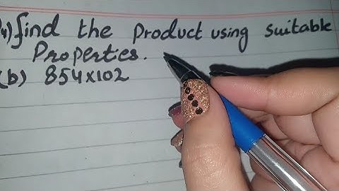 Find the Product using Suitable Properties class 6, find product using suitable properties 854×102