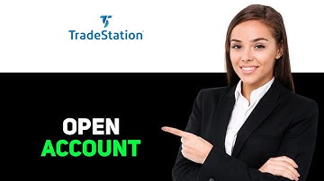 How To Open Tradestation Account 2025