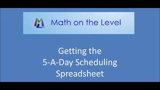 Getting the 5-A-Day Scheduling Spreadsheet