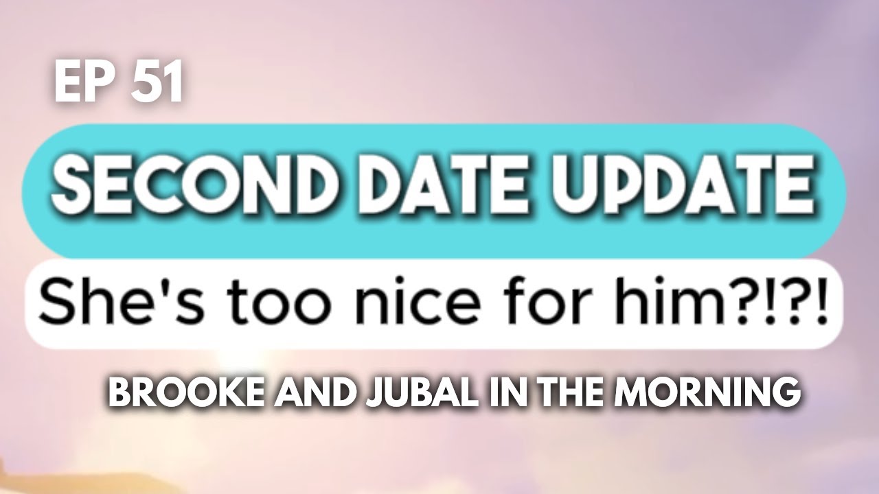 Brooke and Jubal | She’s Too Nice for Him! 🤔💔 | Second Date Update
