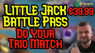 Little Jack Battle Pass Offer + You Should Push Trio Match - Infinite Magicraid