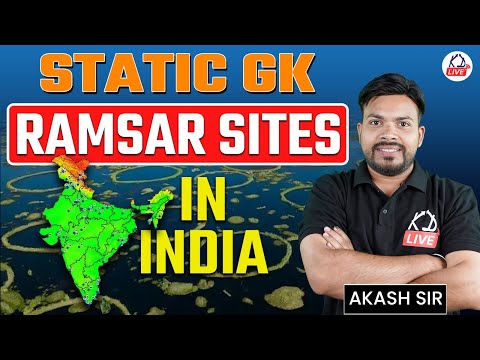 Static GK | Ramsar Sites In India | For All SSC & Other Competitive Exams | By Akash Sir
