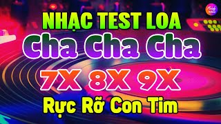 Nhạc Test Loa Không Lời 2025 | Hòa Tấu Cha Cha Cha Rực Rỡ Con Tim | Đẳng Cấp Hải Ngoại