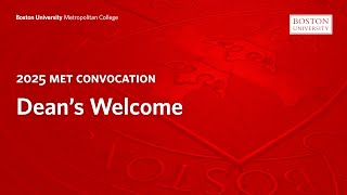 Dean's Remarks | 2025 MET CONVOCATION