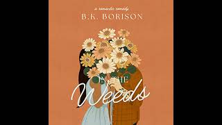 In the Weeds by B.K. Borison | Full Audiobook