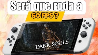 DARK SOULS™: REMASTERED on NINTENDO SWITCH A 60 FPS