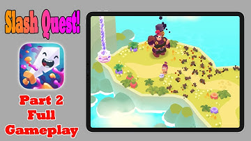Slash Quest! Part 2 Full Gameplay [1080p HD] - Apple Arcade (New Release)