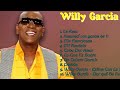 Willy Garcia-Alineación de canciones que encabezan las listas mejor calificadas-Relajado