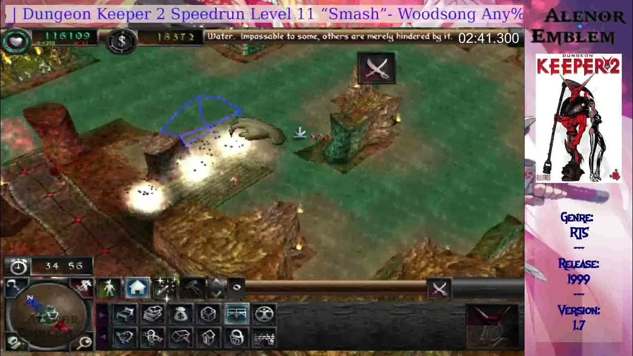 Dungeon Keeper 2 Speedrun Level 11 Smash Woodsong 4 09 RTA 15 35 dungeon-keeper-2-speedrun-level-11-smash-woodsong-4-09-rta-15-35