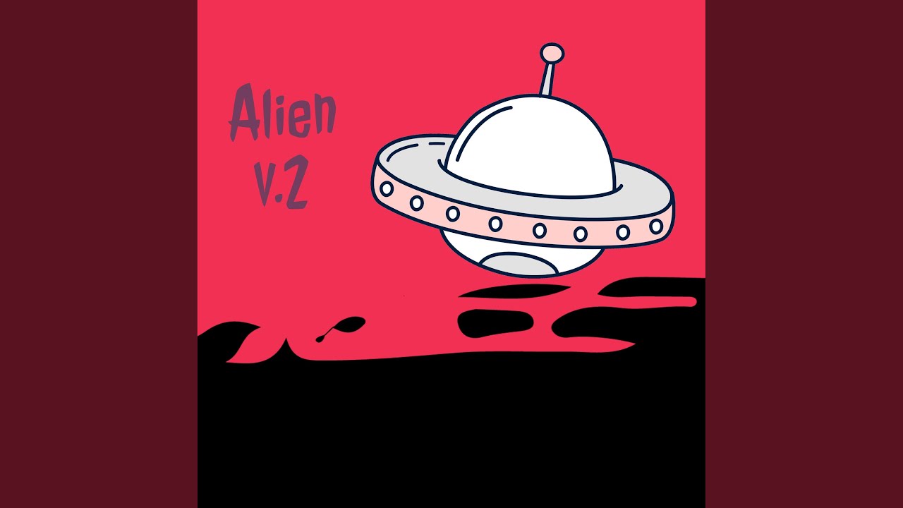 YouTube에서 alien v.2 (Remix) 보기 YouTube에서 alien v.2 (Remix) 보기