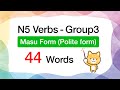 JLPTN5 Verbs - Group3 / Masu-Form (Polite Form)