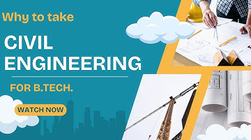 Why to take Civil Engineering For Your B.Tech | By Nadish Pandey