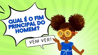 Qual é o fim principal do homem?  O Breve Catecismo de Westminster