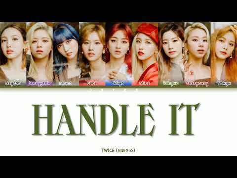 TWICE - HANDLE IT (Color coded lyrics) (Hangul/Romanization/Burmese)