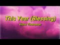 Victor Thompson - This Year (Blessing) (sped up) Paroles | Follow follow, follow follow, follow