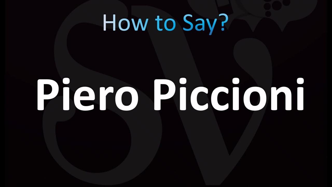 how-to-pronounce-piero-piccioni-correctly-youtube