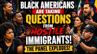 Black Americans Take Questions From Immigrants… THEN THE PANEL EXPLODES! 👀🔥
