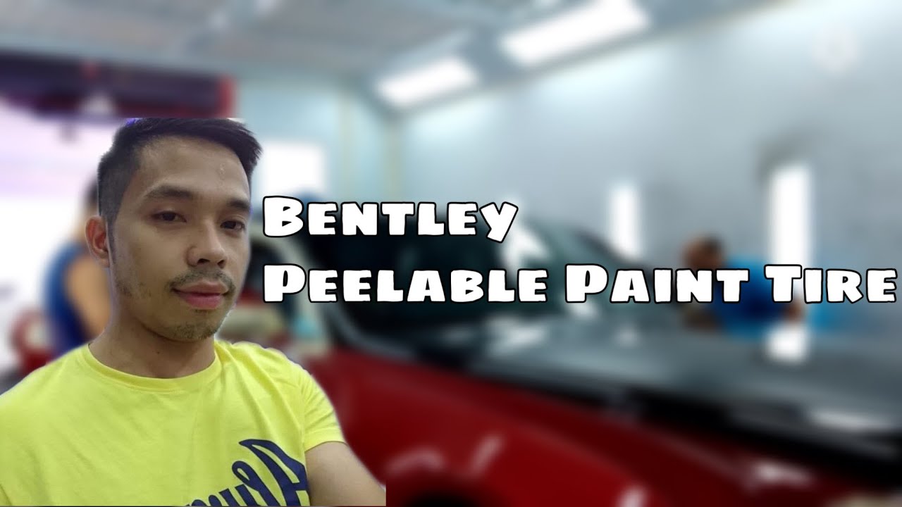 Bentley | Peelable Paint Tire | By: Mark The Painter Installer...