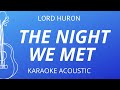 The Night We Met - Lord Huron (Karaoke Acoustic Guitar)