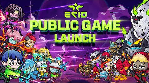 WELCOME TO THE ECIOVERSE |  PUBLIC GAME LAUNCH ARRIVAL