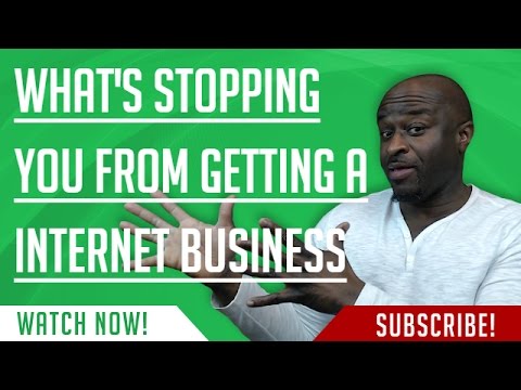 What's Stopping You From Getting A Internet Business