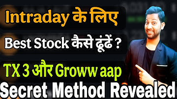 Intraday Stock Selection Using TX 3 Software and Groww App | Vicky Raj Trader 