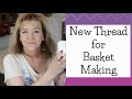 Thread for Basket Making