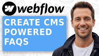 How to create CMS powered FAQs in Webflow
