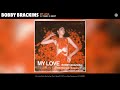 Bobby Brackins - My Love (Audio) (feat. Marc E. Bassy)