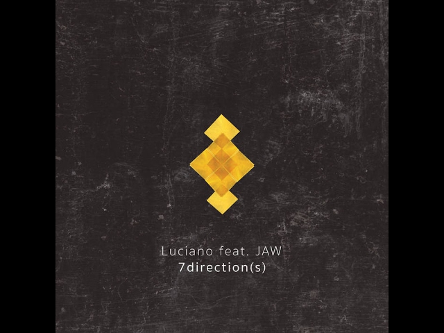 Luciano, Jaw - 7direction(s) (Dennis Ferrer Drum Mix)