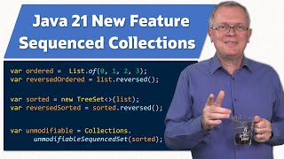 Java 21 New Feature: Sequenced Collections  JEP Cafe #19