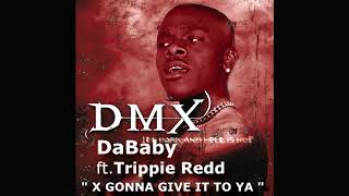 DaBaby - X Gon' Give It To Ya (Remix) ft. Trippie Redd & DMX  #FRMM