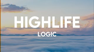 Logic - Highlife (Lyric Video)