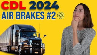 CDL Air Brakes Test 2 2024 (60 Questions with Explained Answers)