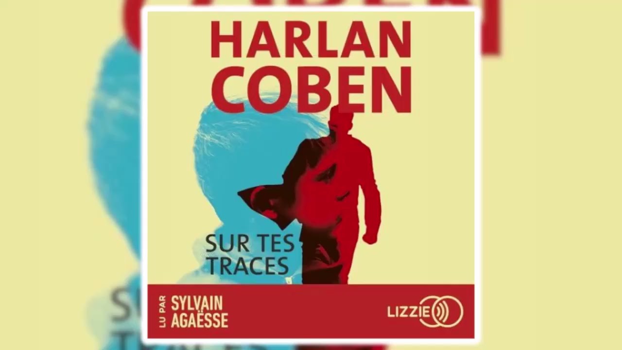 Sur tes traces de Harlan Coben | Livres Audio Gratuit Complet