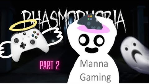 Playing Phasmophobia.....but with an Xbox Controller PART 2