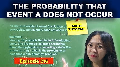 THE PROBABILITY THAT EVENT "A" DOES NOT OCCUR / MATH TUTORIAL