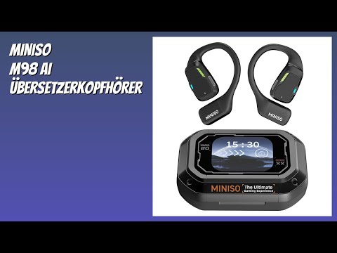 BEWERTUNG (2025): MINISO M98 AI Übersetzerkopfhörer. Infos