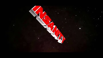 My new Insane Intro!