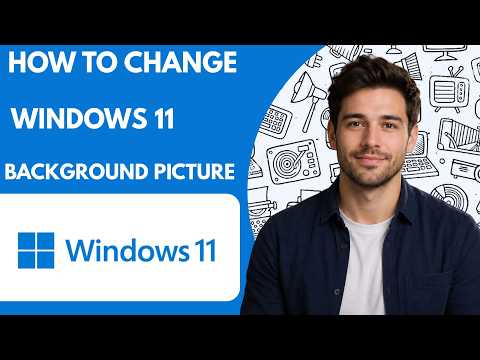 How to Change Windows 11 Background Picture Full Guide 2027