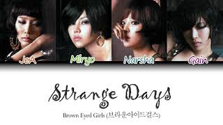 Brown Eyed Girls (브라운 아이드 걸스) - Strange Days (이상한 일) Color Coded Lyrics (가사)