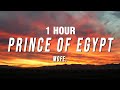 [1 HOUR] mofe - Prince Of Egypt (Lyrics)