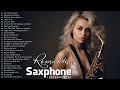 Beautiful Romantic Saxophone Music - Saxophone Instrumental Love Songs - Relaxing Background Music